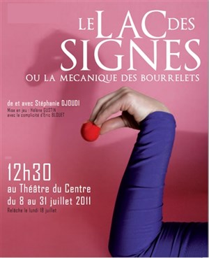 Affiche de Le lac des signes ou la mécanique des bourrelets