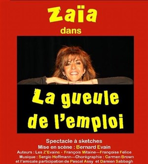 Affiche de Zaïa dans La gueule de l'emploi