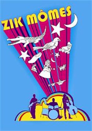 Affiche de Zik Mômes