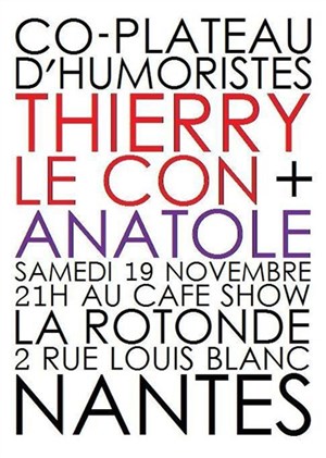 Affiche de Thierry le Con + Anatole