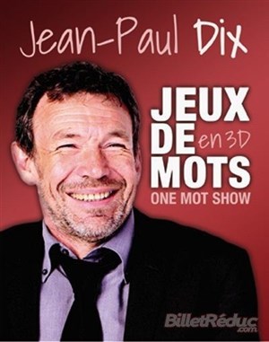 Affiche de Jean-Paul Dix dans Jeux de mots