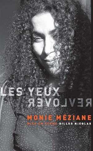 Affiche de Monie Méziane dans Les Yeux Revolver