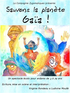 Affiche de Sauvons la planète Gaïa !