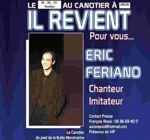 Affiche de Eric Feriano dans Il revient