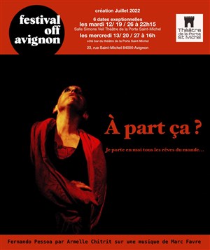 Affiche de À part ça ? Je porte en moi tous les rêves du monde