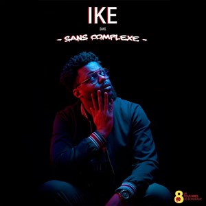 Affiche de Ike dans Sans complexe