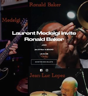 Affiche de Laurent Medelgi invite Ronald Baker