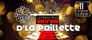 Affiche de La Maison Burla envoie de la Paillette