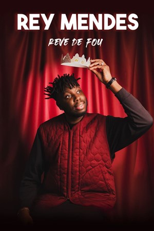 Affiche de Rey Mendes dans Rêve de fou