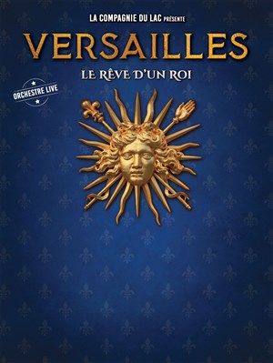 Affiche de Versailles, le rêve d'un Roi