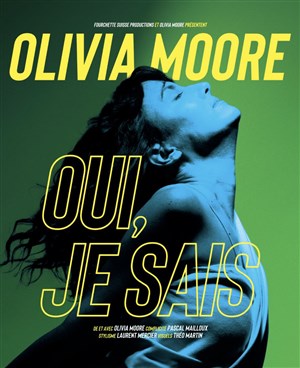 Affiche de Olivia Moore dans Oui, je sais
