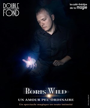Affiche de Boris Wild : Un amour peu ordinaire