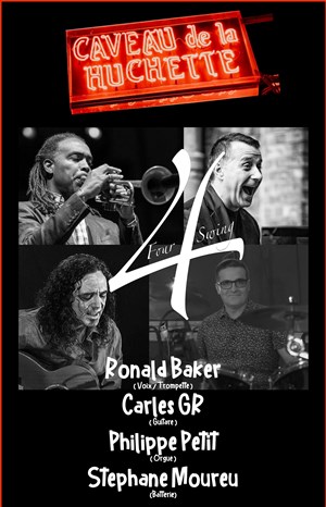 Affiche de 4 Four Swing Carles GR trio invite Ronald Baker