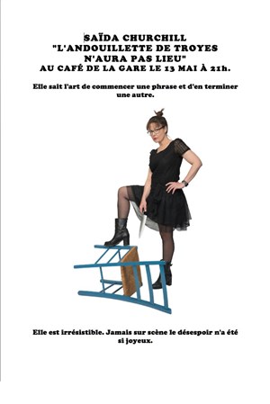 Affiche de Saïda Churchill dans L'andouillette de Troyes n'aura pas lieu