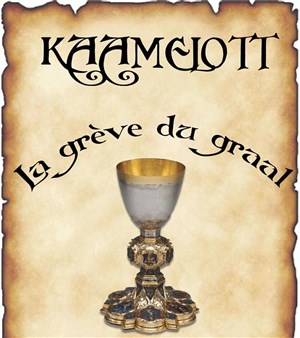 Affiche de Kaamelott, La grève du Graal