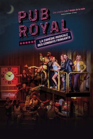 Affiche de Pub Royal : La comédie musicale des Cowboys Fringants | Nantes