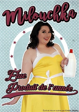 Affiche de Milouchka dans Elue produit de l'année