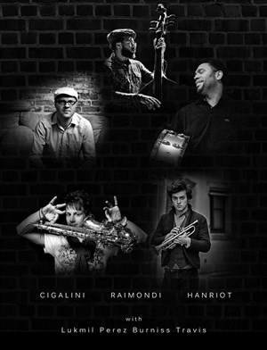 Affiche de Cigalini / Raimondi / Hanriot Quintet featuring Burnis Earl Travis & Lukmil Perez