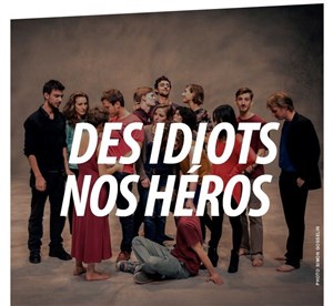 Affiche de Des Idiots nos héros
