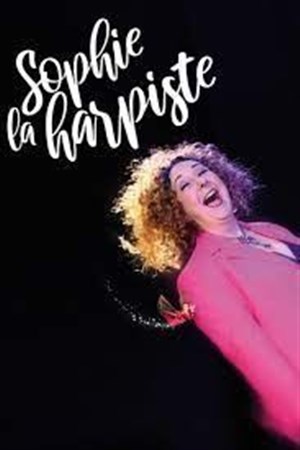 Affiche de Sophie Bonduelle dans Sophie La Harpiste