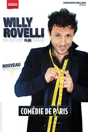 Affiche de Willy Rovelli dans Encore Plus Grand