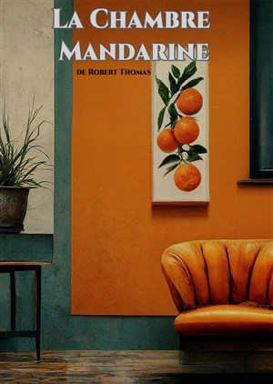 Affiche de La Chambre Mandarine