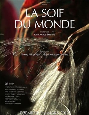 Affiche de Projection du documentaire " La soif du monde " de Yann Arthus-Bertrand