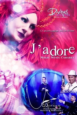 Affiche de J'adore, Magie-Musique-Revue