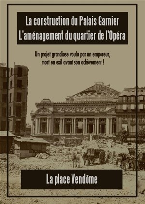 Affiche de Visite guidée : Le Palais Garnier, l'aménagement du quartier de l'Opéra et la place Vendôme