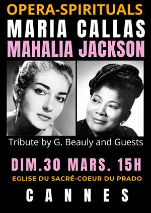 Affiche de Hommage à Maria Callas et à Mahalia Jackson Spirituals et musique sacrée