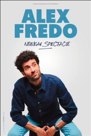 Affiche de Alex Fredo | Nouveau Spectacle