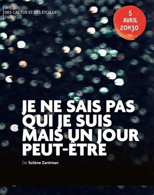 Affiche de Je ne sais pas qui je suis mais un jour peut-etre
