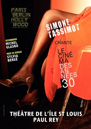 Affiche de Simone Tassimot chante Le cinéma des années 30 : Paris/Berlin/Hollywood