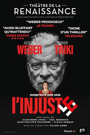 Affiche de L'Injuste | avec Jacques Weber