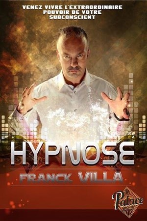 Affiche de Franck Villa dans Hypnose
