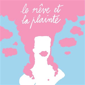 Affiche de Le Rêve et la plainte