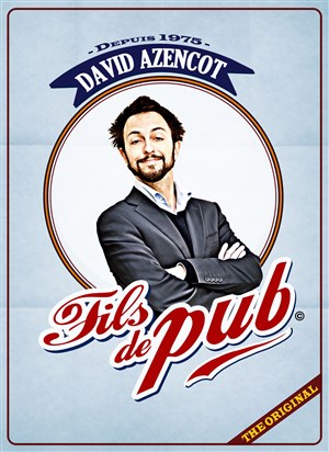 Affiche de David Azencot dans Fils de Pub