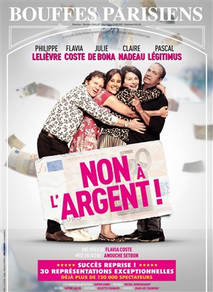 Affiche de Non a l'argent ! | avec Pascal Legitimus et Claire Nadeau