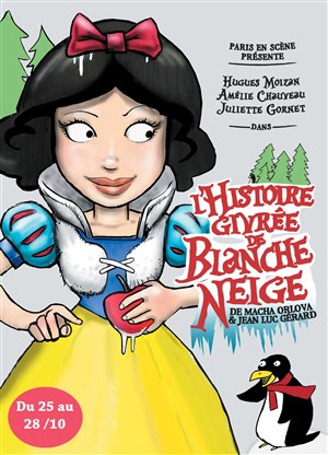 Affiche de L'histoire Givrée de Blanche Neige