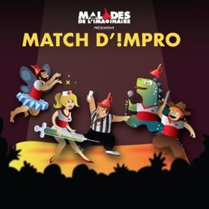 Affiche de Match d'Impro : Les Malades de l'Imaginaire savent recevoir !
