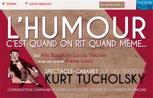 Affiche de L'humour c'est quand on rit quand même