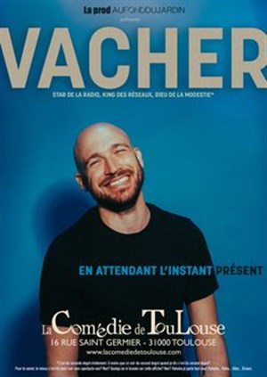 Affiche de Grégory Vacher dans En attendant l'instant présent