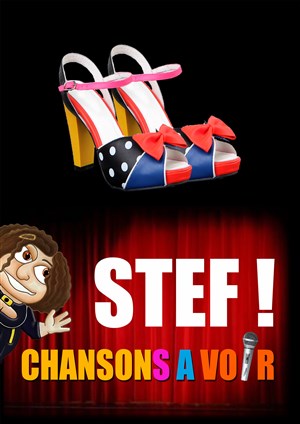 Affiche de Stef ! Chansons à voir