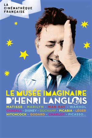 Affiche de Le musée imaginaire d'Henri Langlois