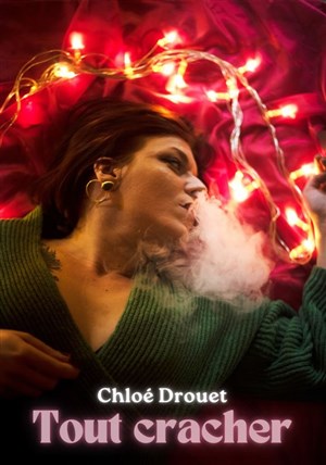 Affiche de Chloé Drouet dans Tout Cracher