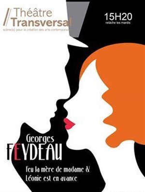 Affiche de Feu la mère de Madame & Léonie est en avance