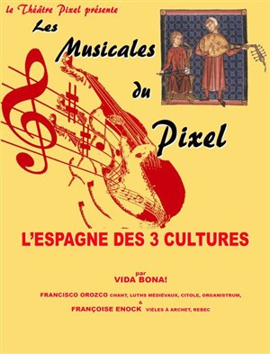 Affiche de L'Espagne des trois cultures | Les Musicales du Pixel
