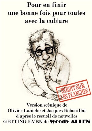 Affiche de Pour en finir une bonne fois pour toute avec la culture