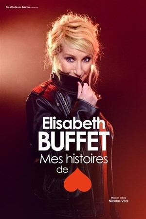 Affiche de Élisabeth Buffet dans Mes histoires de coeur