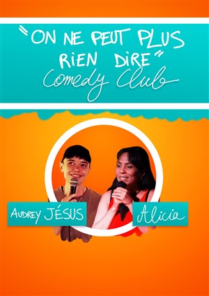 Affiche de On ne peut plus rien dire Comedy Club